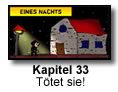 Kapitel 33 - Ttet Sie!