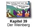 Kapitel 39 - Der Weinberg